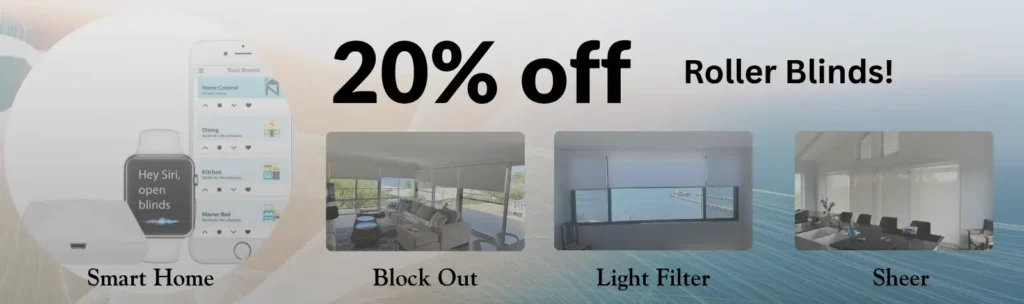 20% off custom roller blinds Central Coast – affordable window blinds sale by The Blind Crew